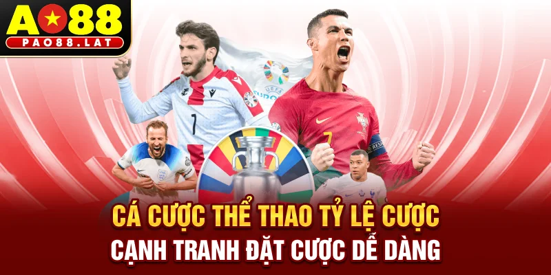 Cá cược Thể Thao – Tỷ lệ cược cạnh tranh, đặt cược dễ dàng